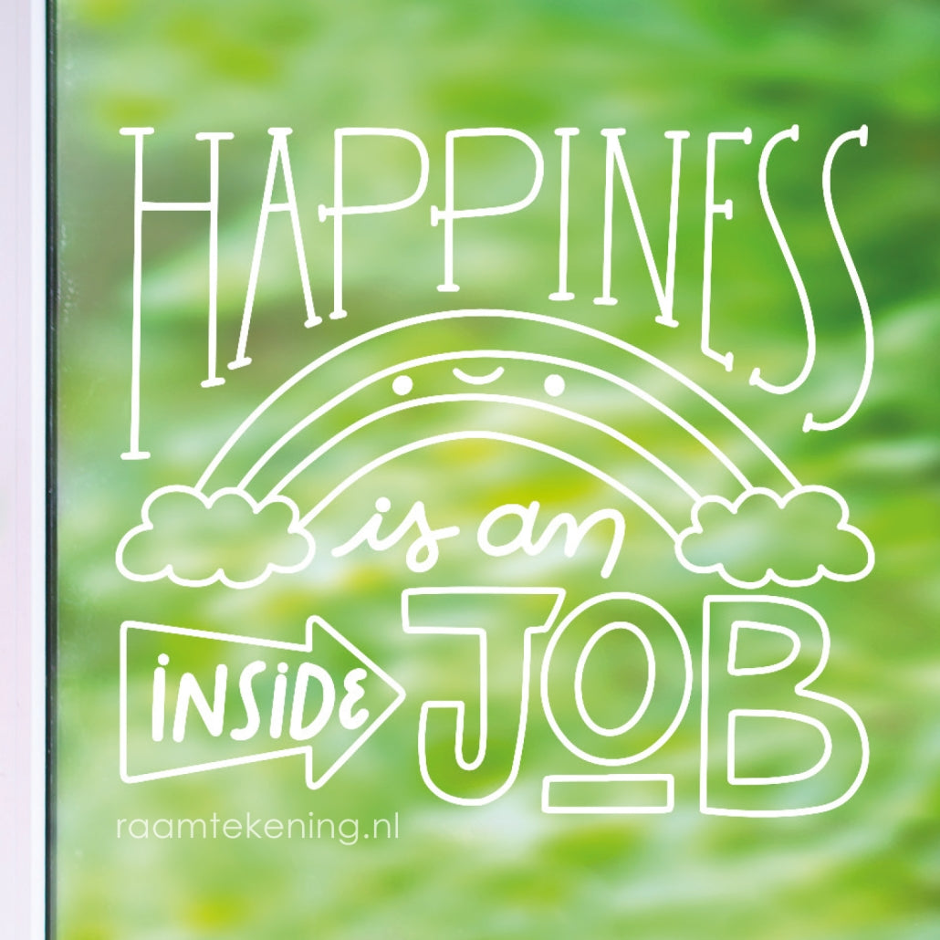 Happiness is an inside job quote raamtekening